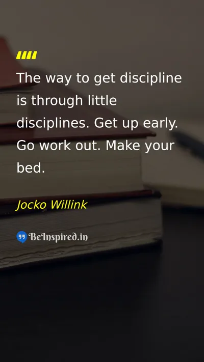 Jocko Willink Picture Quote on discipline hard-work success 