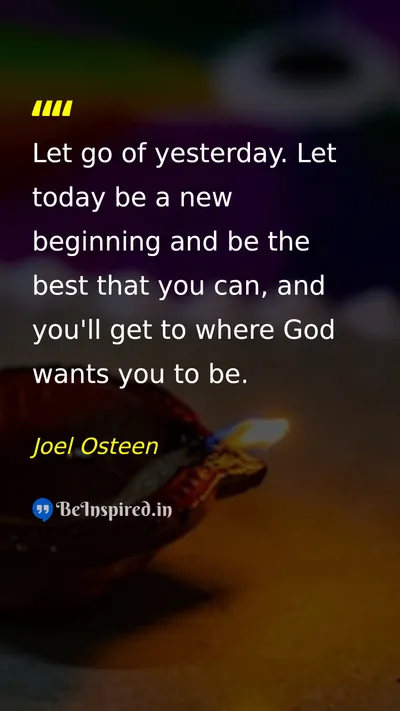 Joel Osteen Picture Quote on new-beginning god hope change 