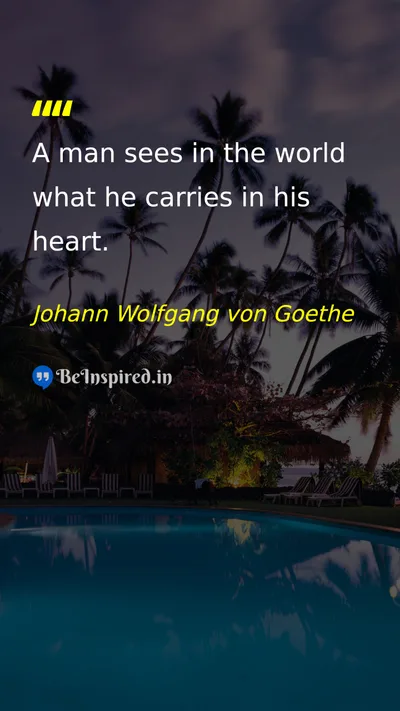 Johann Wolfgang von Goethe Picture Quote on life wisdom mind happiness 