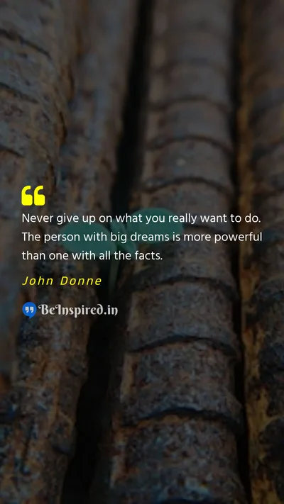 John Donne Picture Quote on giving-up dream 