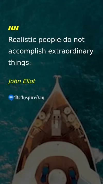 John Eliot Picture Quote on dream ambition extraordinary success 