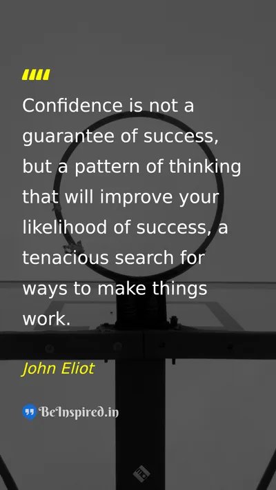 John Eliot Picture Quote on self-confidence success thinking perseverance 