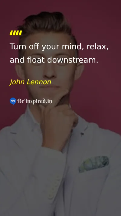 John Lennon Picture Quote on relax peace mind 