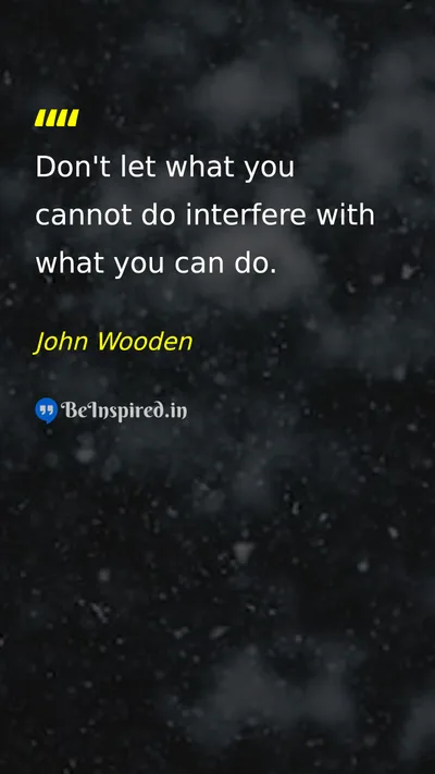 John Wooden Picture Quote on motivation action focus 