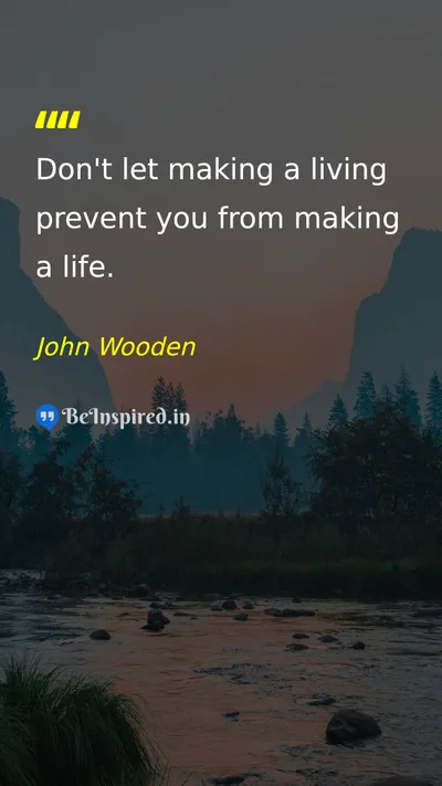 John Wooden Picture Quote on life happiness work balance 