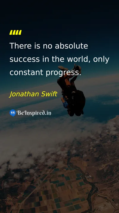 Jonathan Swift Picture Quote on success progress life 