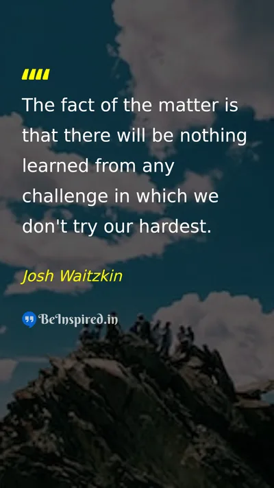 Josh Waitzkin Picture Quote on hard-work discipline success 