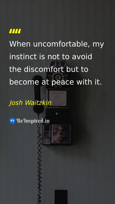 Josh Waitzkin Picture Quote on peace discipline self-confidence 