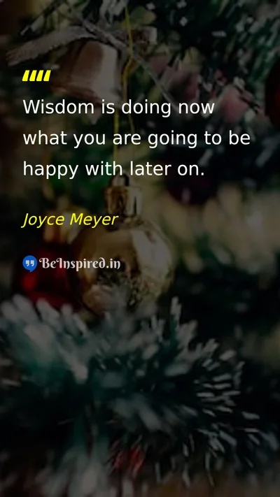 Joyce Meyer Picture Quote on wisdom happiness 