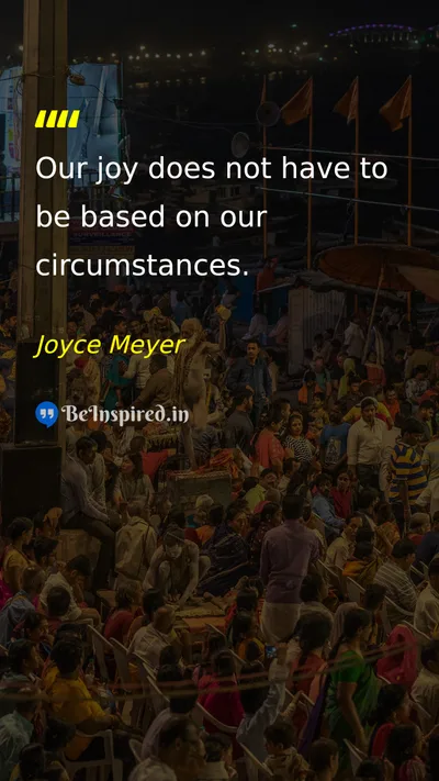 Joyce Meyer Picture Quote on joy happiness life 