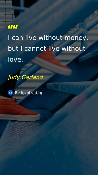 Judy Garland Picture Quote on love life happiness dream 