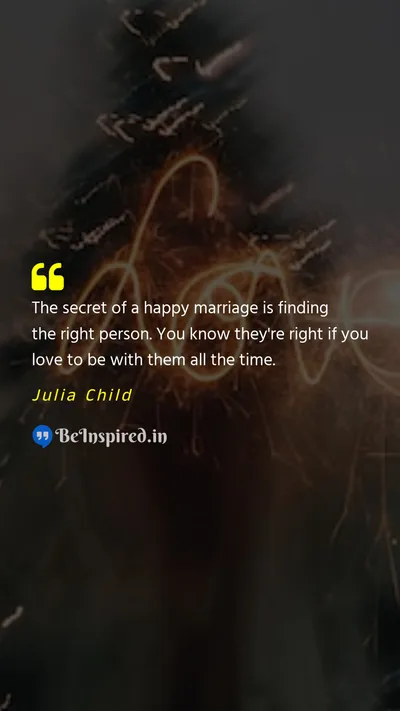 Julia Child Picture Quote on marriage love giving-up 