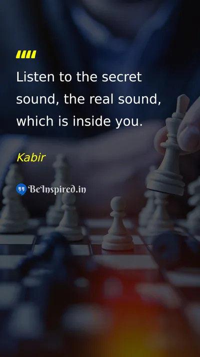 Kabir Picture Quote on self-confidence wisdom inner-peace 