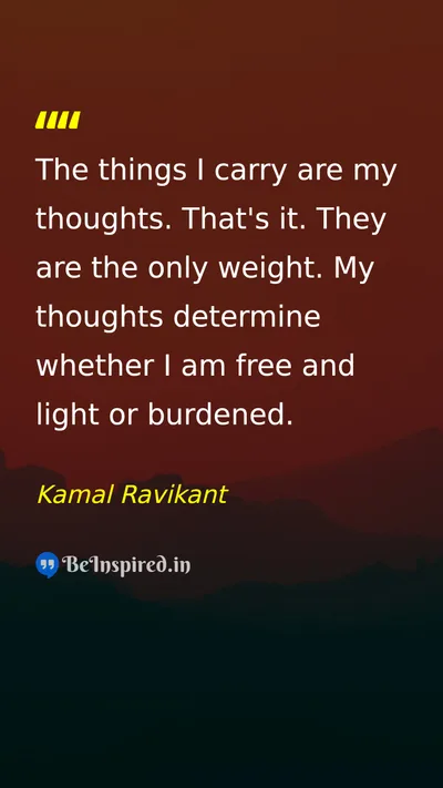 Kamal Ravikant Picture Quote on freedom mind thoughts happiness 