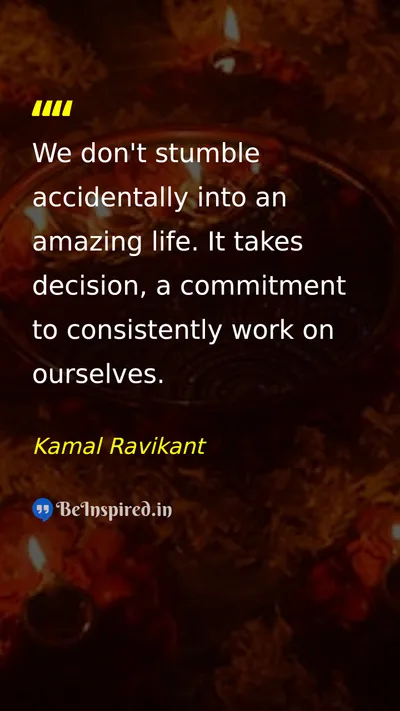 Kamal Ravikant Picture Quote on hard-work discipline success 