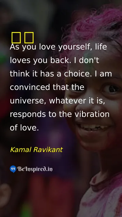 Kamal Ravikant Picture Quote on self-love 