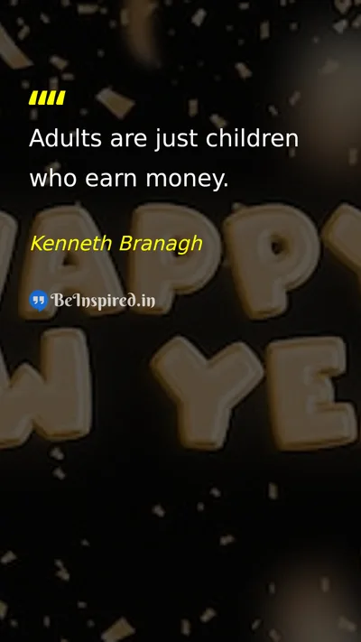 Kenneth Branagh Picture Quote on life wisdom 