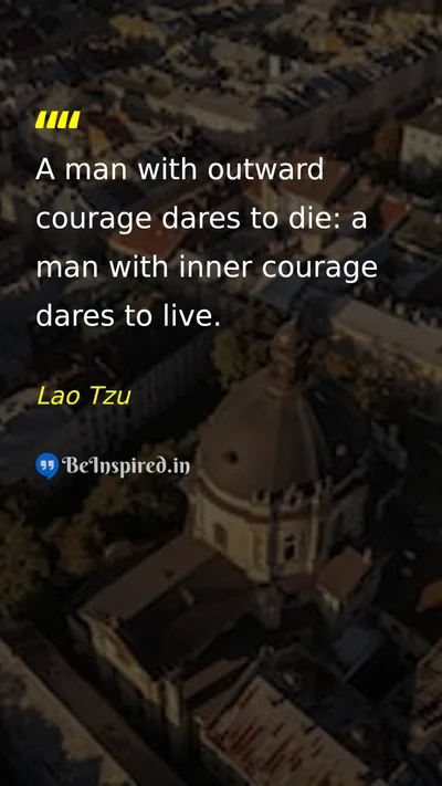 Lao Tzu Picture Quote on courage life wisdom self-confidence 
