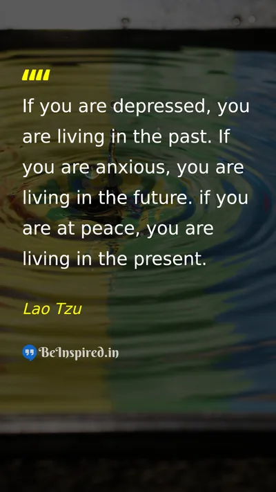 Lao Tzu Picture Quote on peace life present 