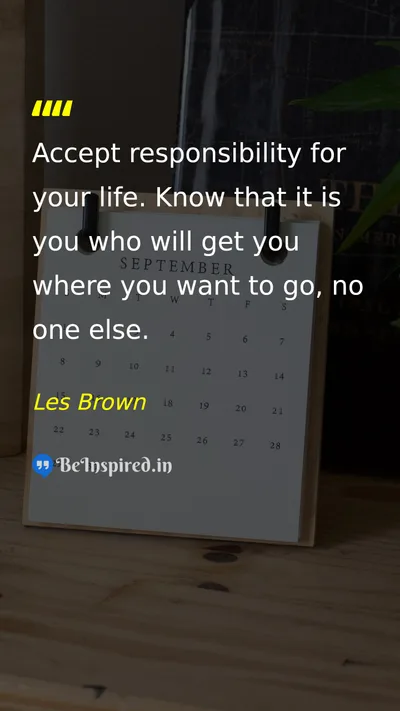 Les Brown Picture Quote on responsibility life success self-confidence 