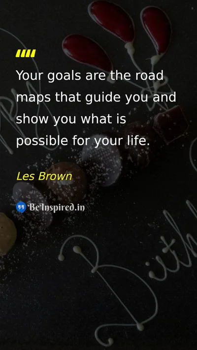 Les Brown Picture Quote on goals dream life success 