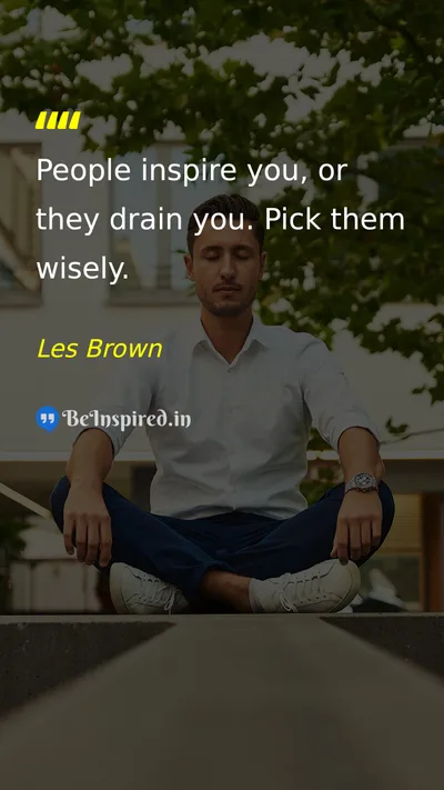 Les Brown Picture Quote on friendship life wisdom 