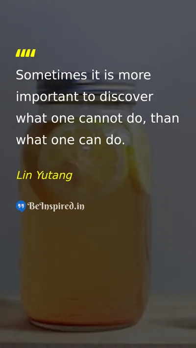 Lin Yutang Picture Quote on self-confidence discovery wisdom 