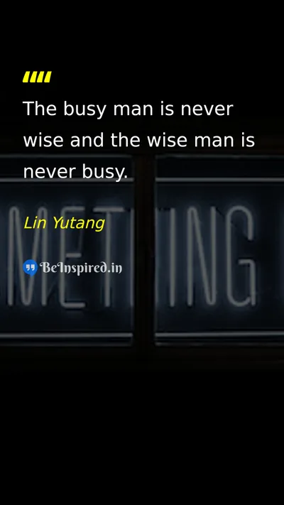 Lin Yutang Picture Quote on wisdom time life 