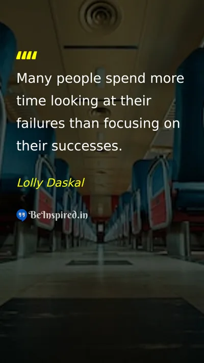 Lolly Daskal Picture Quote on success failure mindset focus 