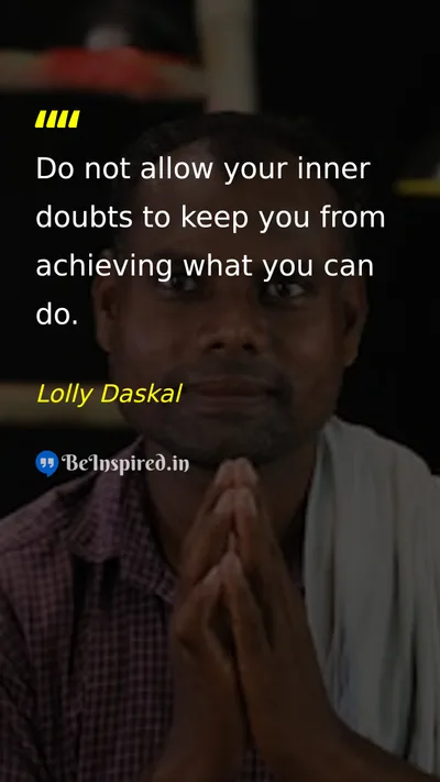 Lolly Daskal Picture Quote on self-confidence doubt achievement motivation 