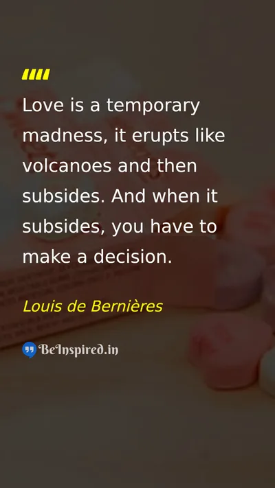 Louis de Bernières Picture Quote on love decision 