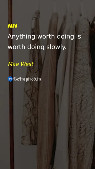 Mae West Picture Quote on patience discipline 