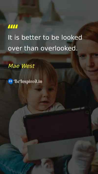 Mae West Picture Quote on attention recognition value 