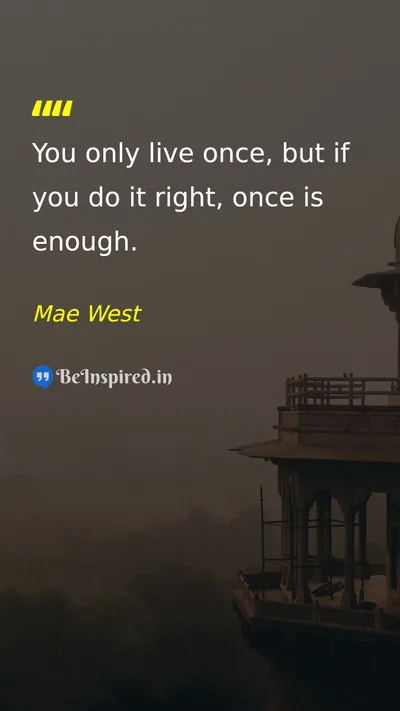 Mae West Picture Quote on life happiness living 