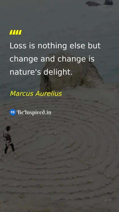 Marcus Aurelius Picture Quote on change nature life wisdom 