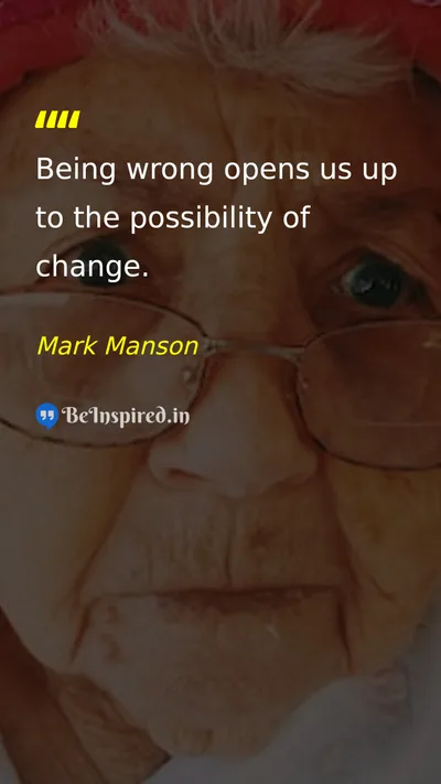 Mark Manson Picture Quote on change life wisdom 