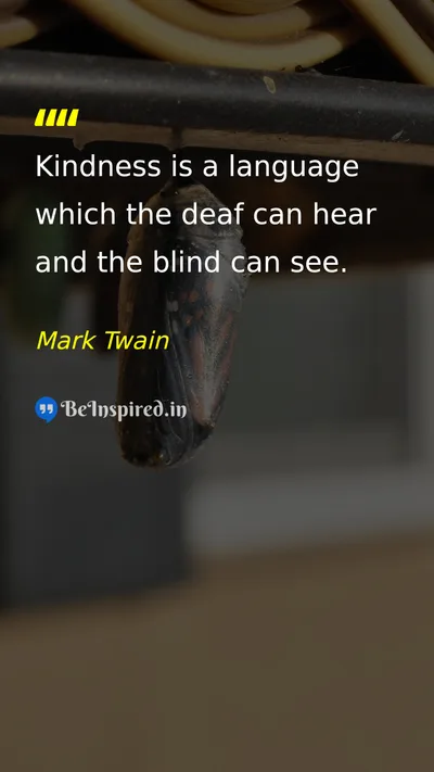Mark Twain Picture Quote on kindness empathy compassion 