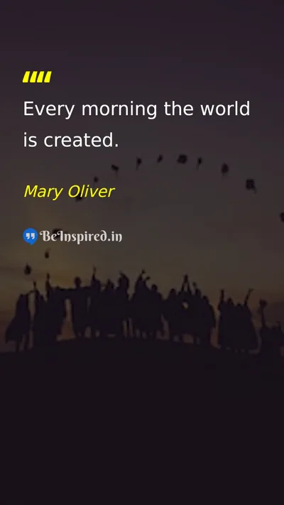 Mary Oliver Picture Quote on life nature change 