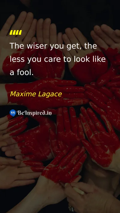 Maxime Lagace Picture Quote on wisdom self-confidence 