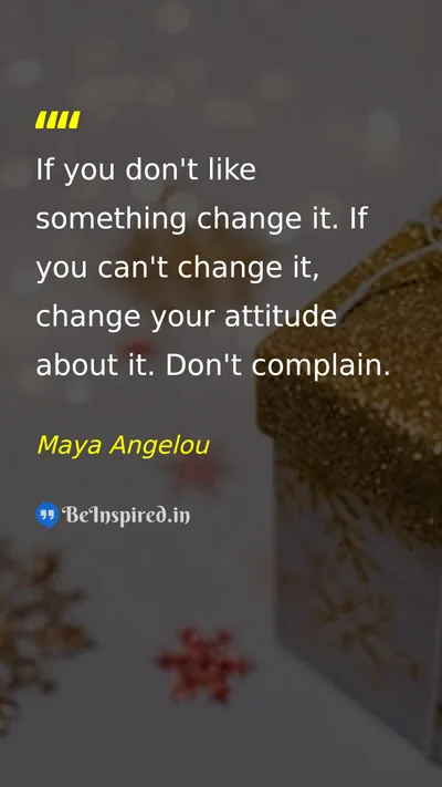 Maya Angelou Picture Quote on change life discipline 