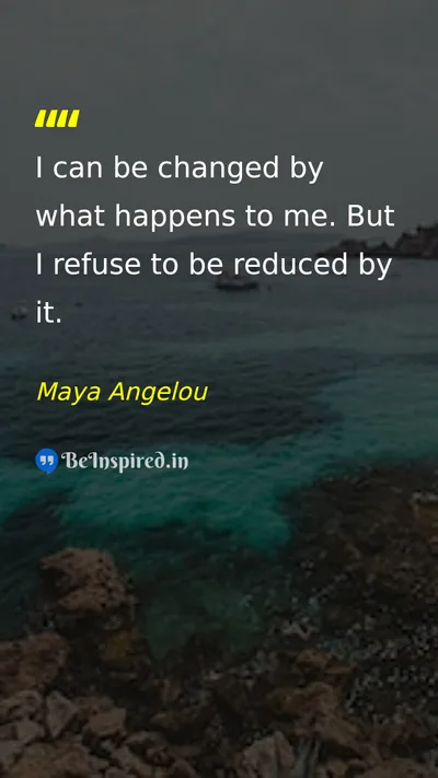 Maya Angelou Picture Quote on change resilience life 
