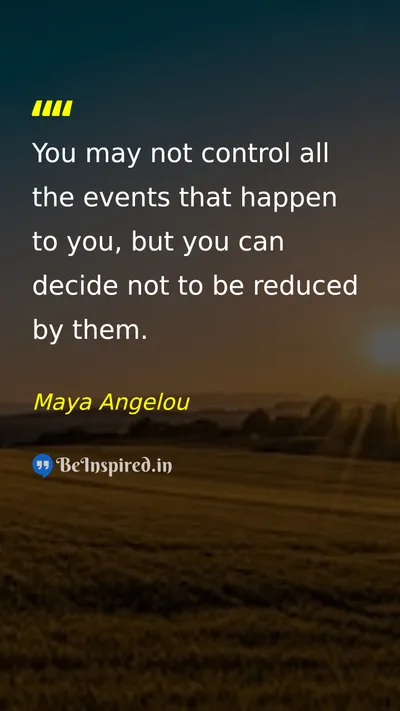 Maya Angelou Picture Quote on resilience strength self-control 