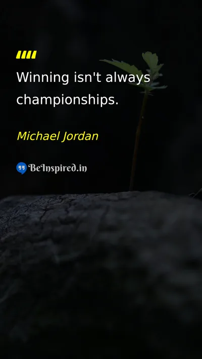 Michael Jordan Picture Quote on success winning perspective championship 