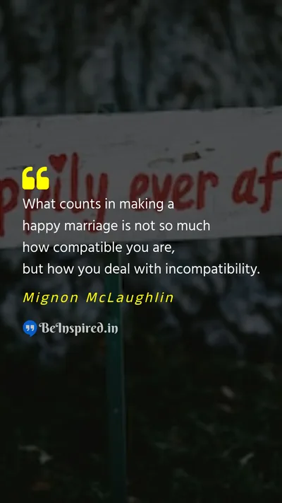 Mignon McLaughlin Picture Quote on marriage love 