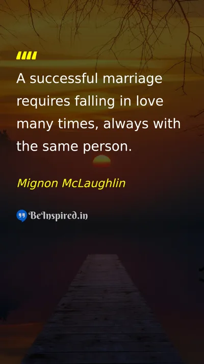 Mignon McLaughlin Picture Quote on marriage love relationship 