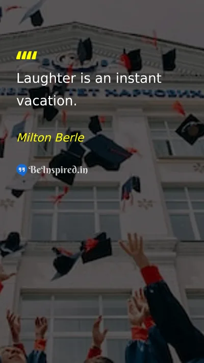 Milton Berle Picture Quote on laughter happiness joy 