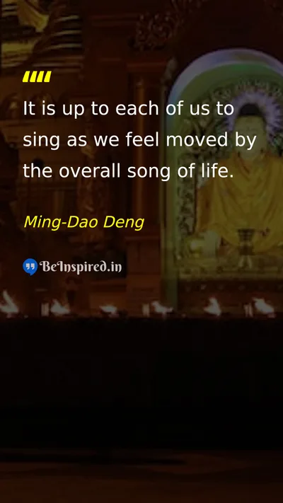 Ming-Dao Deng Picture Quote on life freedom happiness 
