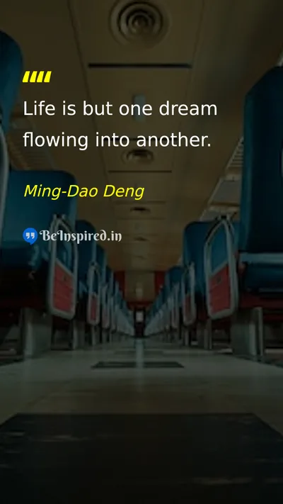 Ming-Dao Deng Picture Quote on life dream 