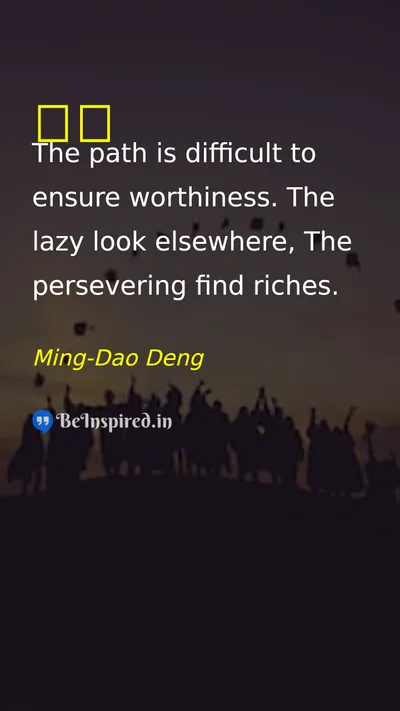 Ming-Dao Deng Picture Quote on perseverance hard-work success discipline 