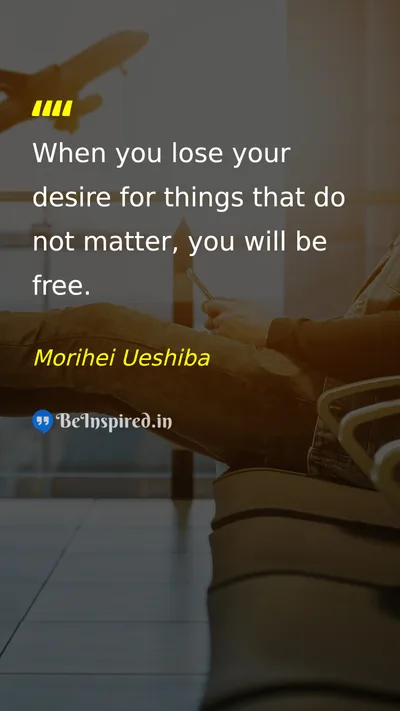 Morihei Ueshiba Picture Quote on freedom discipline life 